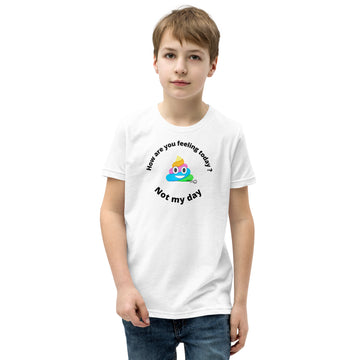 Not My Day - Youth Short Sleeve T-Shirt