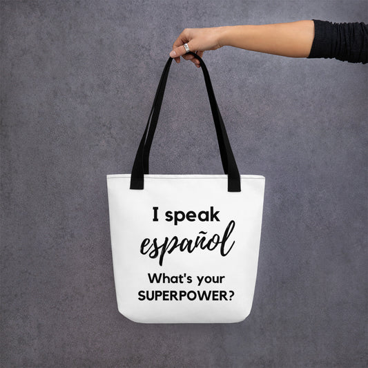 I speak Espanol / What is your Superpower ? Tote bag