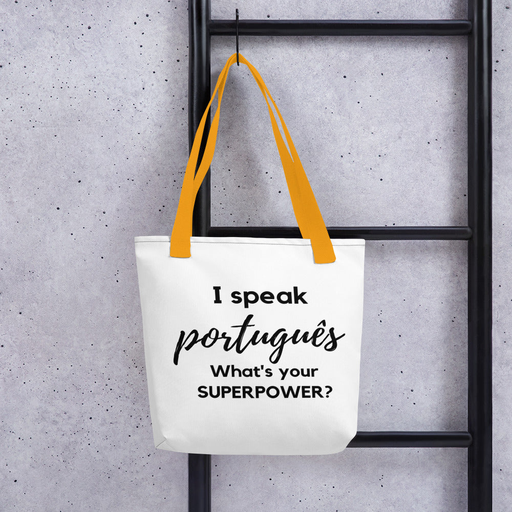 I speak Potuguese / What is your Superpower ? Tote bag