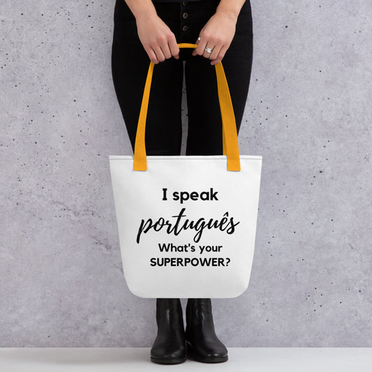 I speak Potuguese / What is your Superpower ? Tote bag