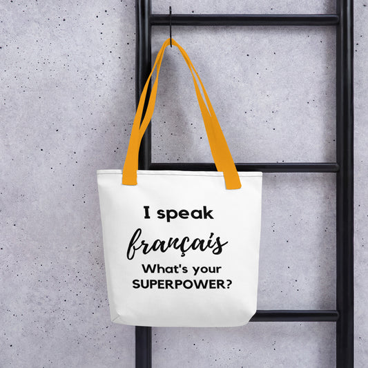 I speak francais / What is your Superpower ? Tote bag