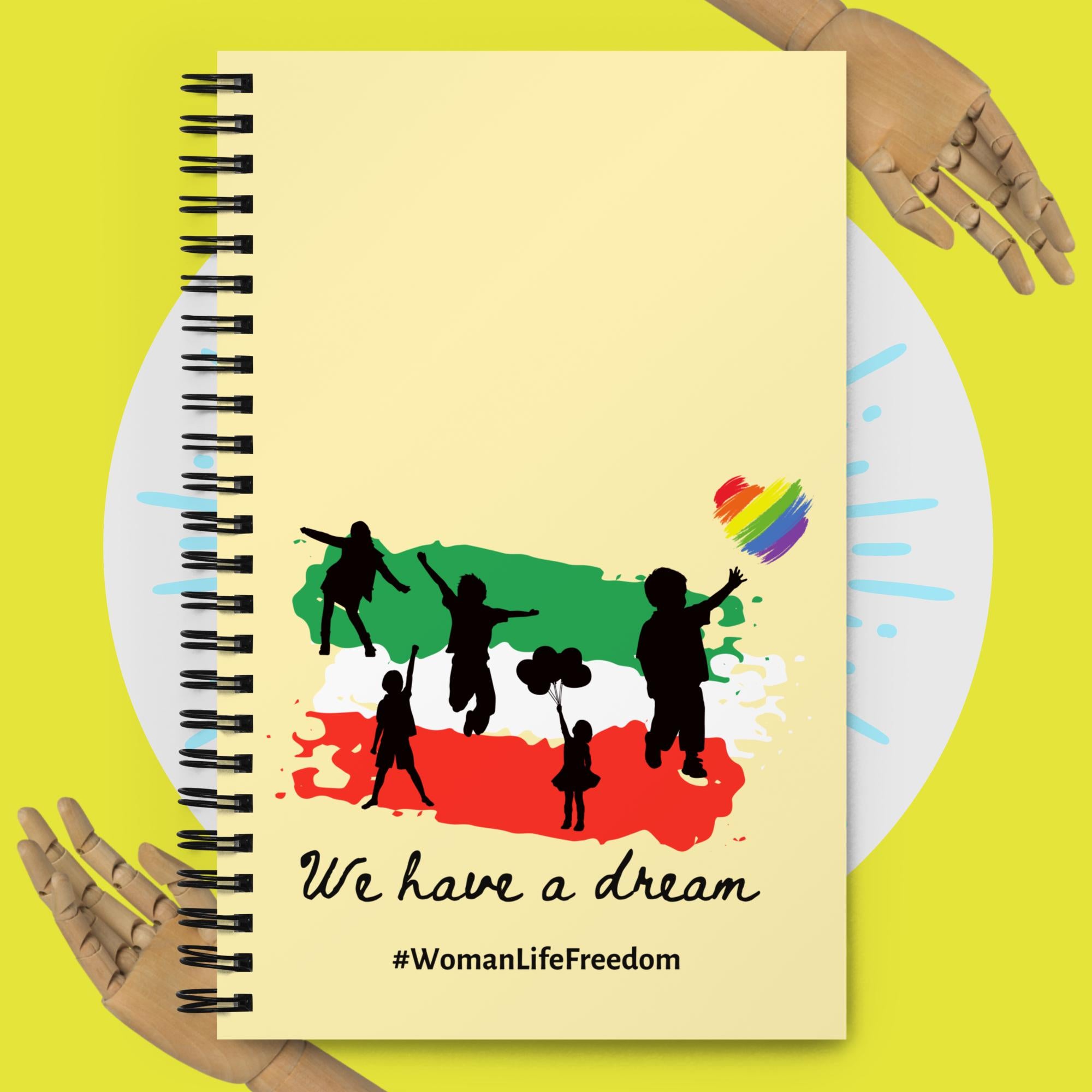 Iran / We have a Dream - Spiral notebook