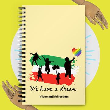 Iran / We have a Dream - Spiral notebook