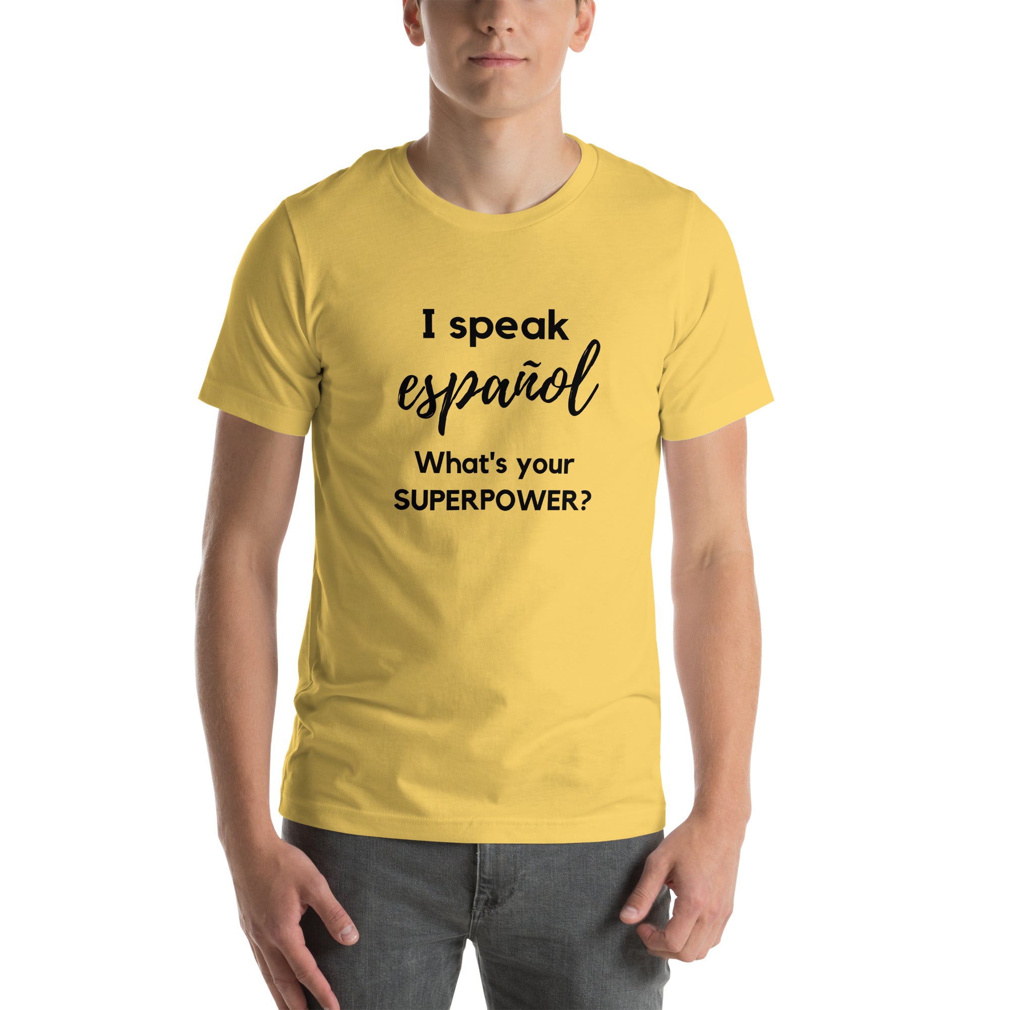 I speak Espanol / What is your Superpower ? Unisex t-shirt