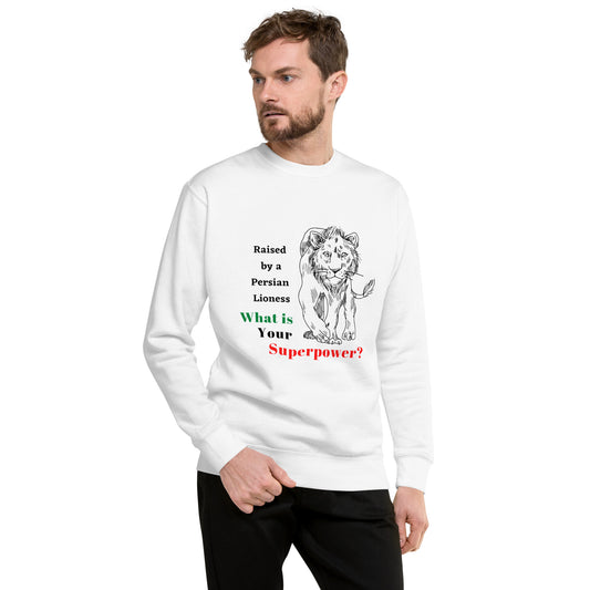Raised By A Persian Lioness - Unisex Premium Sweatshirt